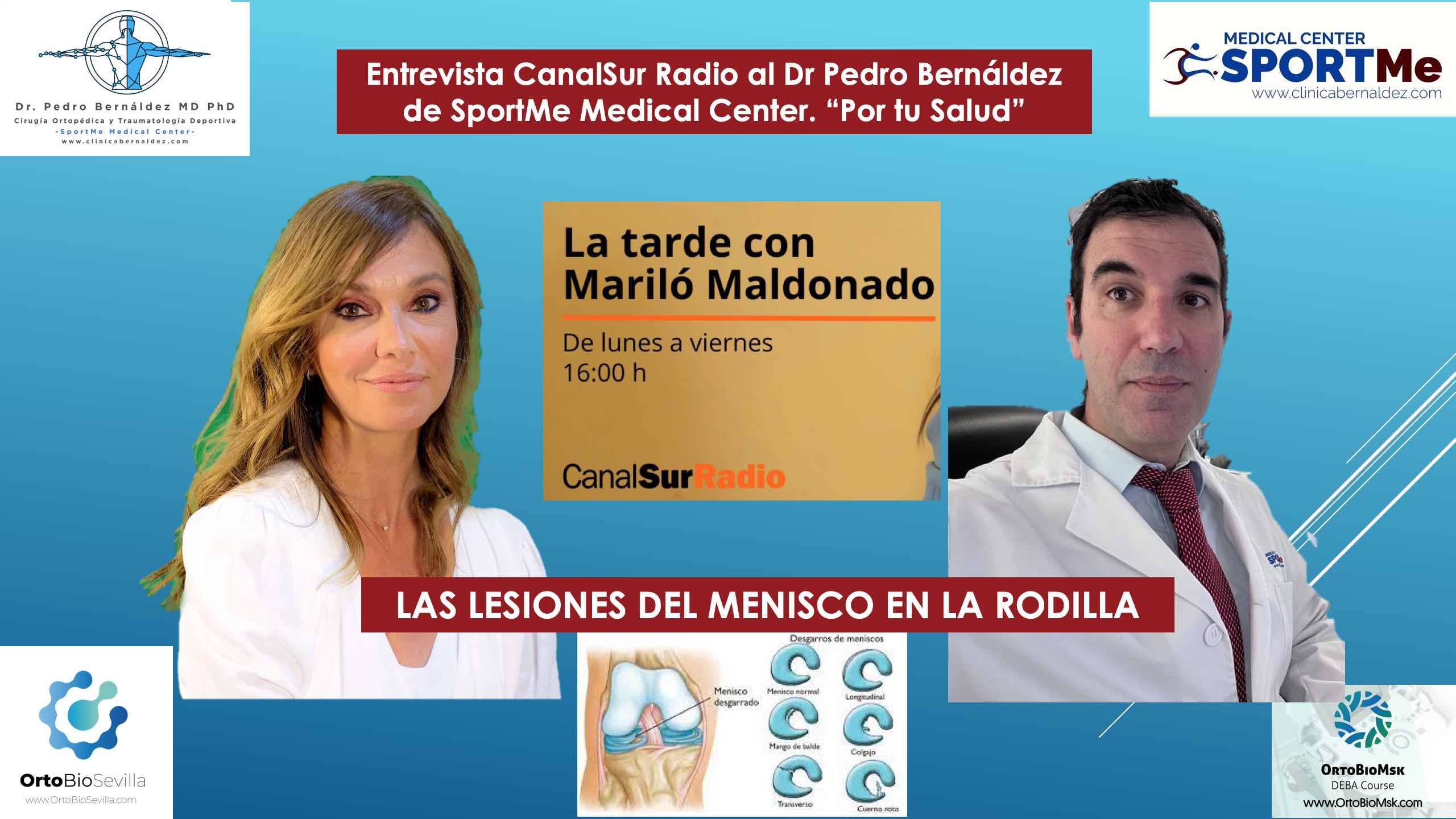 En este momento estás viendo Entrevista CanalSur Radio al Dr Bernáldez sobre lesiones del Menisco con Marilo Maldonado